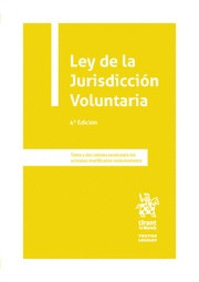 LEY DE LA JURISDICCION VOLUNTARIA (4ª EDICION, 2023)