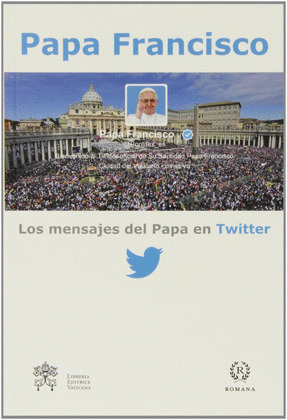 MENSAJES DEL PAPA EN TWITER, LOS