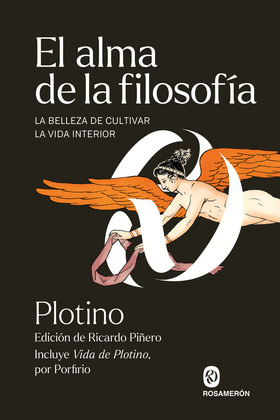 ALMA DE LA FILOSOFÍA, EL (INCLUYE VIDA DE PLOTINO, DE PORFIRIO)