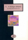 T... A TIEMPO ABIERTO