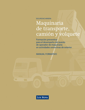 FORMACIÓN PREVENTIVA PARA EL DESEMPEÑO DEL PUESTO DE OPERADOR DE MAQUINARIA DE T