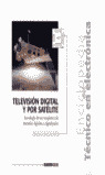 TELEVISION DIGITAL Y POR SATELITE. TECNOLOGIA RECEPTORES TEL