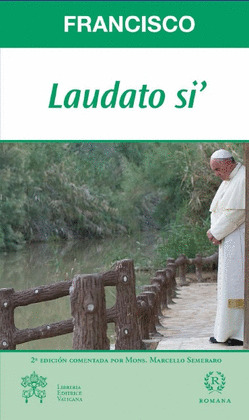 LAUDATO SI (CARTA ENCICLICA) 2ª EDICIÓN COMENTADA