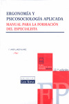 ERGONOMIA Y PSICOSOCIOLOGIA APLICADA. MANUAL FORMACION ESPECIALIS