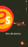 ES ESPAÑOL 3 LIBRO ALUMNO