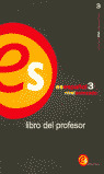 ES ESPAÑOL 3 LIBRO  PROFESOR