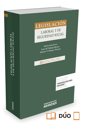 LEGISLACIÓN LABORAL Y DE SEGURIDAD SOCIAL (23ª EDICIÓN, 2015 ** ARANZADI)