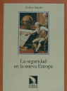 SEGURIDAD EN LA NUEVA EUROPA, LA
