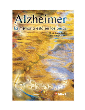 ALZHEIMER : LA MEMORIA ESTA EN LOS BESOS