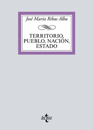 TERRITORIO, PUEBLO, NACIÓN, ESTADO