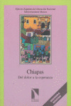 CHIAPAS: DEL DOLOR A LA ESPERANZA