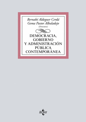 DEMOCRACIA, GOBIERNO Y ADMINISTRACIÓN PÚBLICA CONTEMPORÁNEA