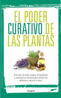 PODER CURATIVO DE LAS PLANTAS, EL