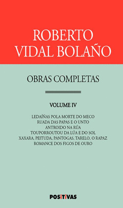 ROBERTO VIDAL BOLAÑO. OBRAS COMPLETAS, VOLUME IV
