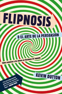 FLIPNOSIS O EL ARTE DE LA PERSUASION