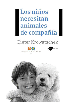 NIÑOS NECESITAN ANIMALES DE COMPAÑÍA, LOS