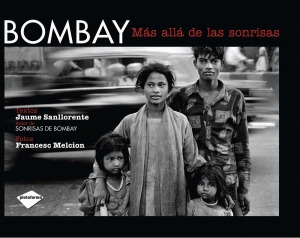 BOMBAY. MAS ALLA DE LAS SONRISAS