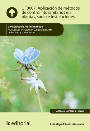 APLICACION DE METODOS DE CONTROL FITOSANITARIOS EN PLANTAS, SUELO E INSTALACIONE