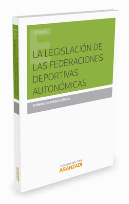 LEGISLACION DE LAS FEDERACIONES DEPORTIVAS AUTONOMICAS,LA