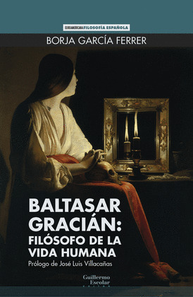BALTASAR GRACIAN: FILOSOFO DE LA VIDA HUMANA