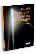 MANUAL PRÁCTICO DE UTILIZACIÓN DEL NIVEL LÁSER