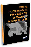MANUAL PRÁCTICO PARA LA FORMACIÓN DEL OPERADOR DE DUMPER DE OBRA
