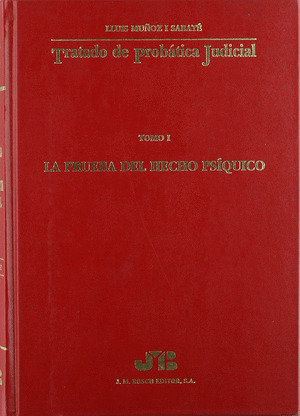 TRATADO DE PROBÁTICA JUDICIAL.  TOMO I