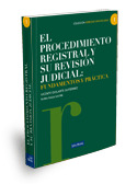 PROCEDIMIENTO REGISTRAL Y SU REVISION JUDICIAL