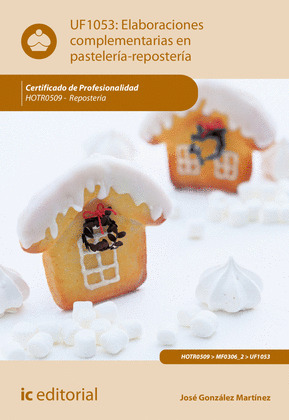ELABORACIONES COMPLEMENTARIAS EN PASTELERIA-REPOSTERIA