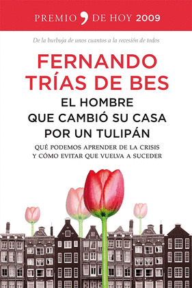 HOMBRE QUE CAMBIO SU CASA POR UN TULIPÁN,  EL