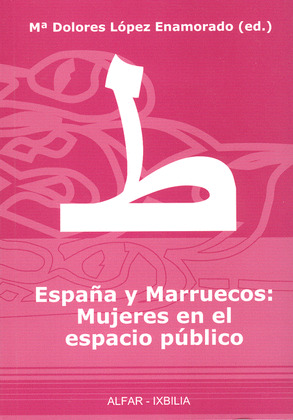 ESPAÑA Y MARRUECOS: MUJERES EN EL ESPACIO PÚBLICO