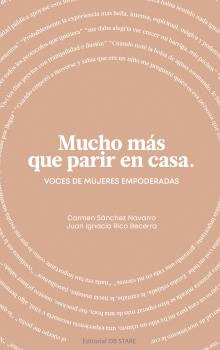 MUCHO MÁS QUE PARIR EN CASA