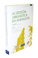 LA GESTIÓN URBANÍSTICA EN ANDALUCÍA