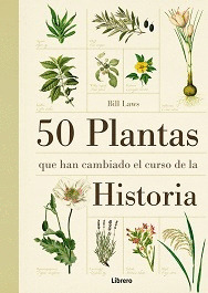 50 PLANTAS QUE HAN CAMBIADO EL CURSO DE LA HISTORIA