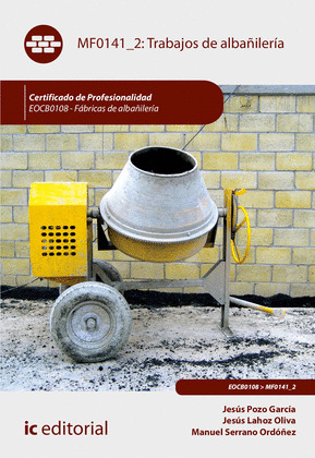 TRABAJOS DE ALBAÑILERIA. EOCB0108 - FABRICAS DE ALBAÑILERIA