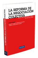 LA REFORMA DE LA NEGOCIACIÓN COLECTIVA