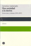 UNA SOCIEDAD A LA DERIVA ENTREVISTAS Y DEBATES