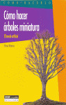 COMO HACER ARBOLES MINIATURA