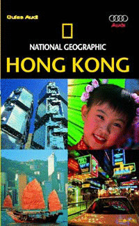 HONG KONG -- GUIAS AUDI NATIONAL GEOGRAPHIC-- (2007)