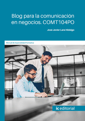 BLOG PARA LA COMUNICACION EN NEGOCIOS. COMT104PO