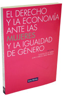 EL DERECHO Y LA ECONOMÍA ANTE LAS MUJERES Y LA IGUALDAD DE GÉNERO