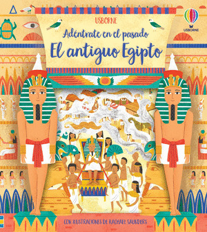 ADÉNTRATE EN EL PASADO: EL ANTIGUO EGIPTO