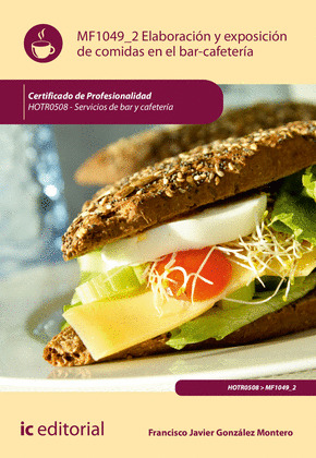 ELABORACION Y EXPOSICION DE COMIDAS EN EL BAR-CAFETERIA. HOTR0508