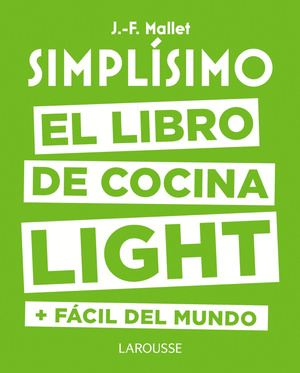 SIMPLISIMO. EL LIBRO DE COCINA LIGHT MAS FACIL DEL MUNDO