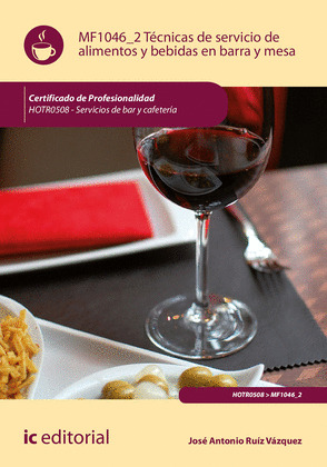 TECNICAS DE SERVICIO DE ALIMENTOS Y BEBIDAS EN BARRA Y MESA. HOTR0508
