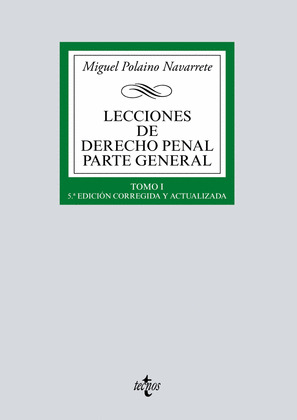 LECCIONES DE DERECHO PENAL PARTE GENERAL, TOMO I