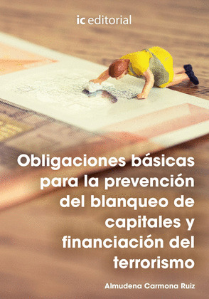 OBLIGACIONES BASICAS PARA LA PREVENCION DEL BLANQUEO DE CAPITALES Y FINANCIACION