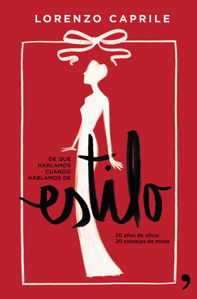 ESTILO. DE QUE HABLAMOS CUANDO HABLAMOS DE ESTILO
