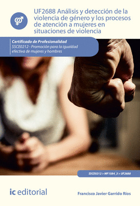 ANALISIS Y DETECCION DE LA VIOLENCIA DE GENERO Y LOS PROCESOS DE ATENCION A MUJE