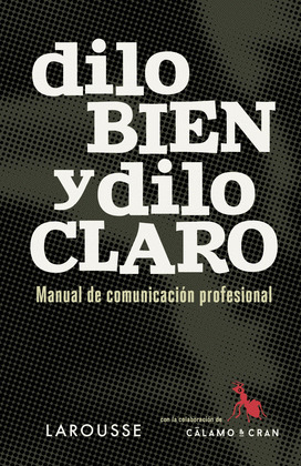 DILO BIEN Y DILO CLARO